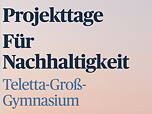 Der Ausschnitt aus dem Cover enthält den Text 'Projekttage Für Nachhaltigkeit Teletta-Groß-Gymnasium'.